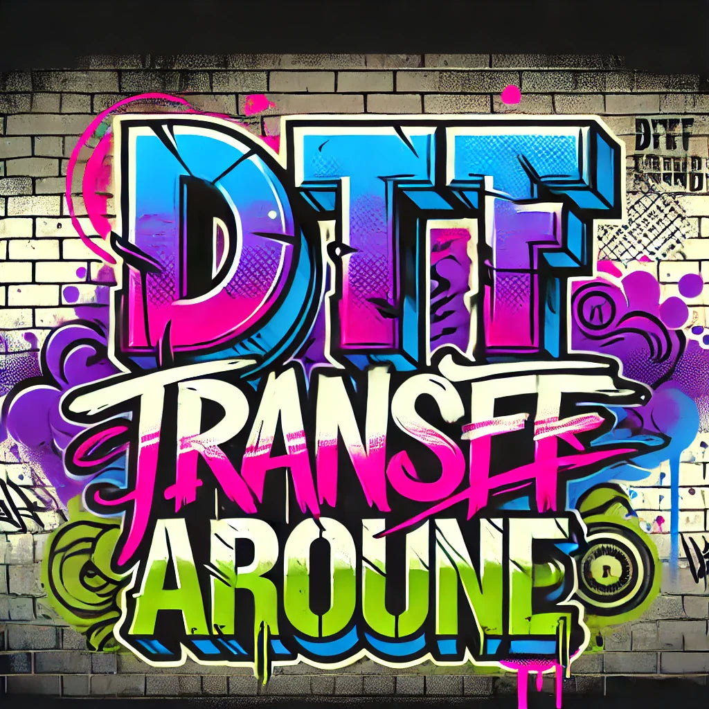 DTF Transfer Around
