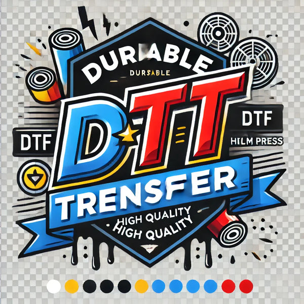 Durable DTF Transfer