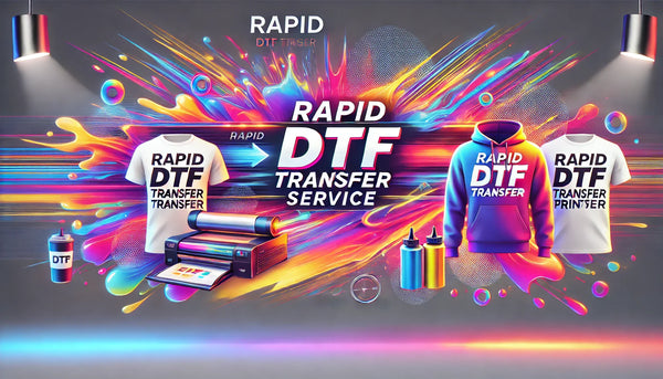 Rapid DTF Transfer