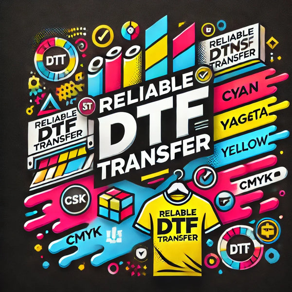 Reliable  DTF Transfer