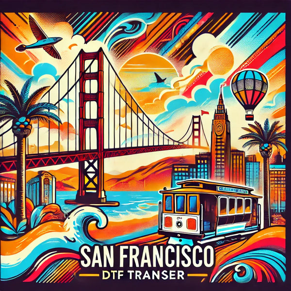 San Francisco DTF Transfer